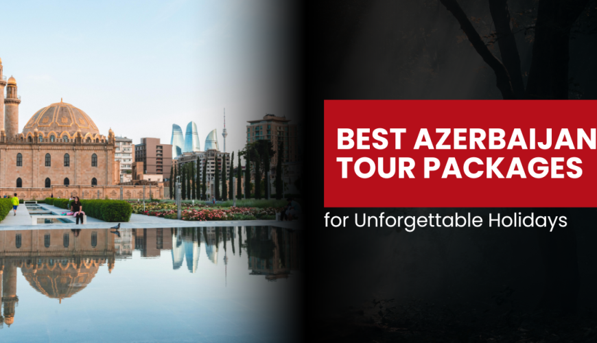 Affordable Azerbaijan tours