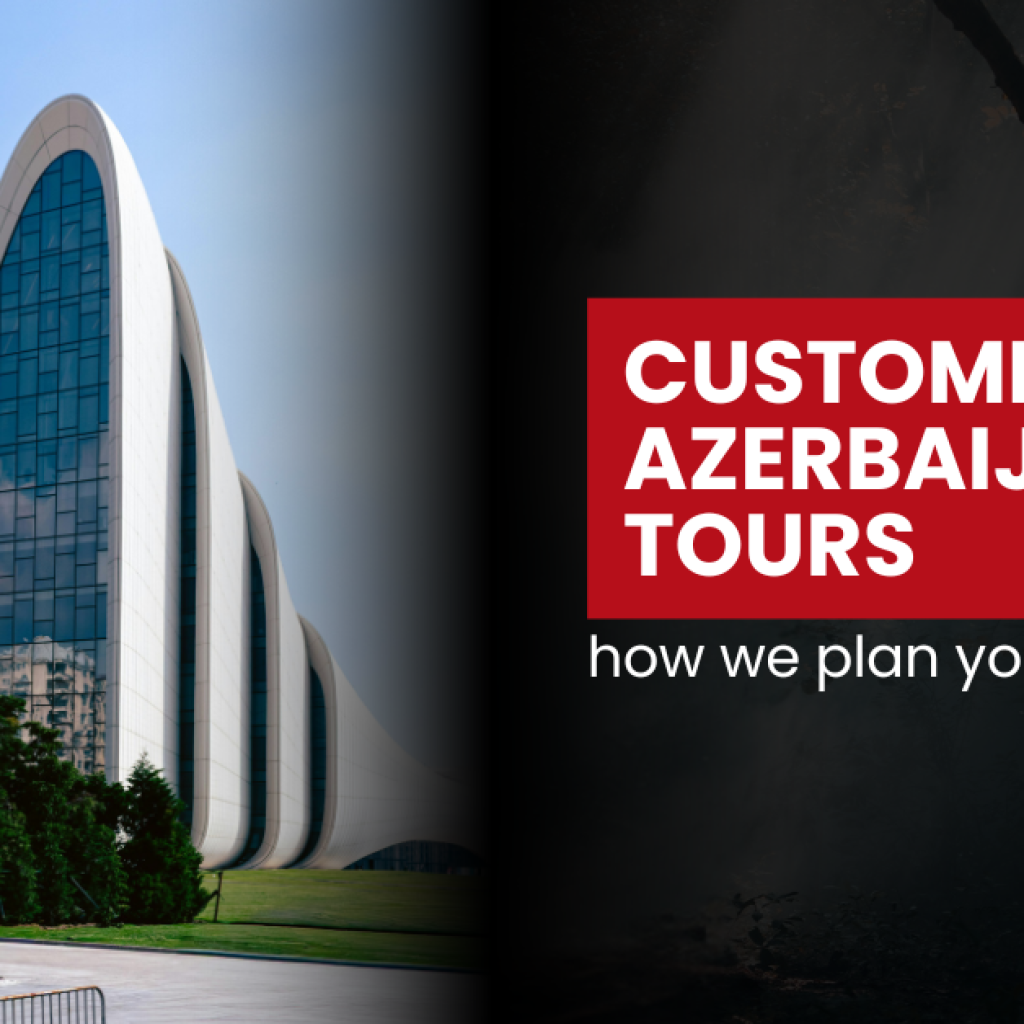 Personalized Azerbaijan Tour Packages