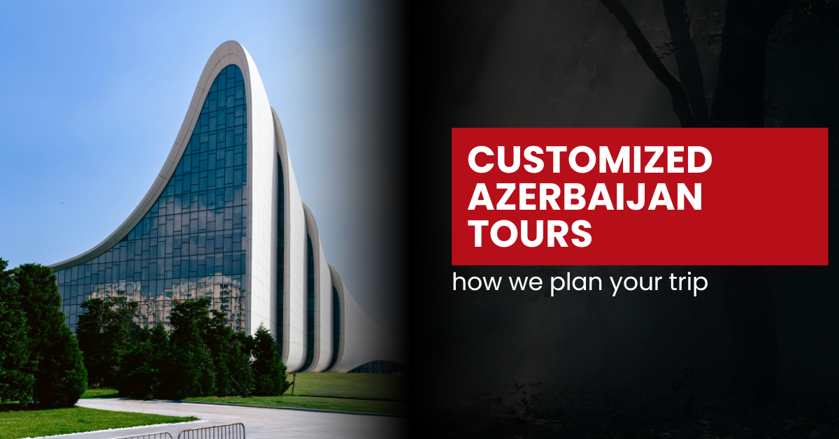 Personalized Azerbaijan Tour Packages
