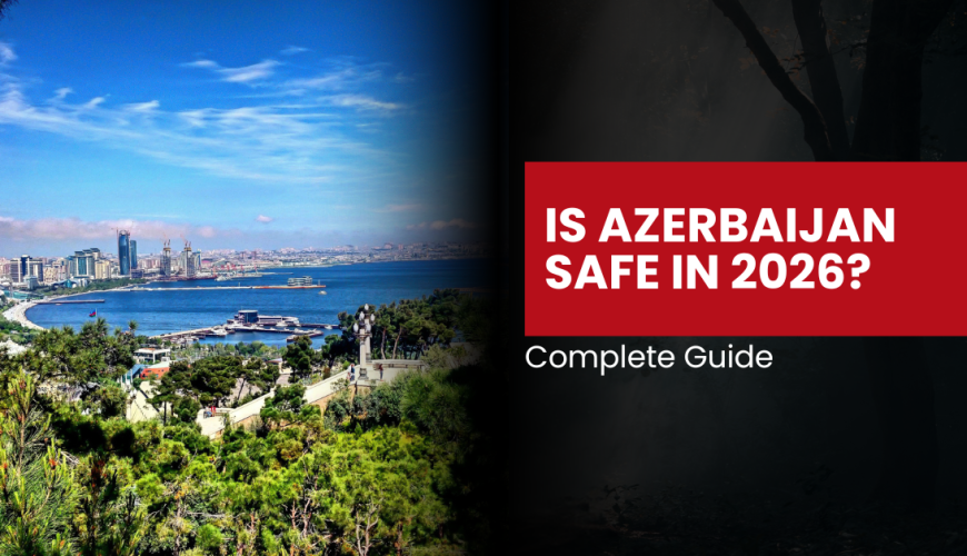 Azerbaijan Safety Guide