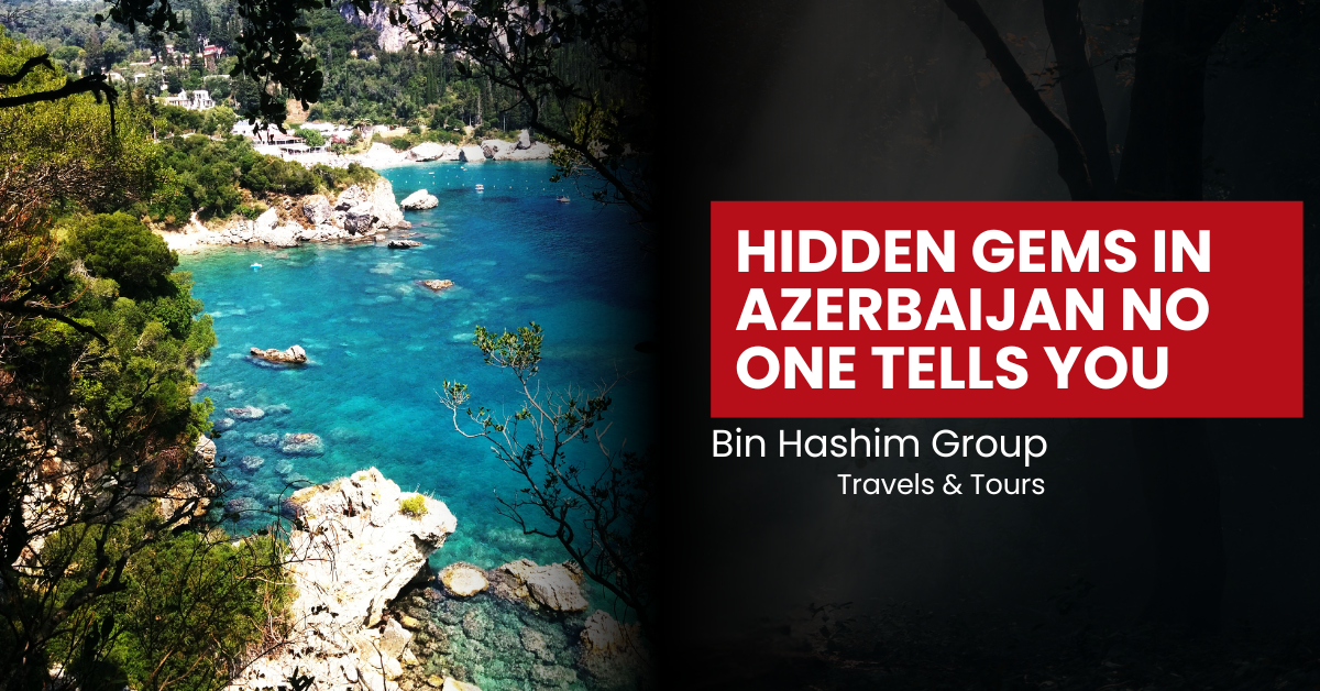 Azerbaijan Hidden Attractions