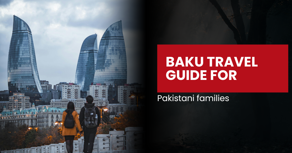 Baku Family Travel Guide