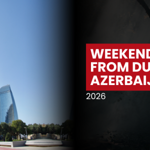 Short Trip to Azerbaijan from Dubai