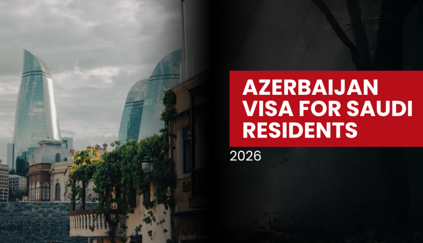 Azerbaijan visa requirements for Saudi residents